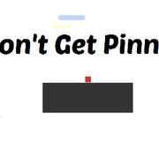 Don't Get Pinned