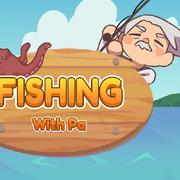 Fishing With Pa
