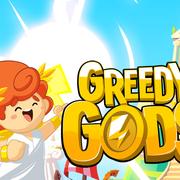 Greedy Gods