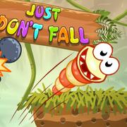 Just Don't Fall