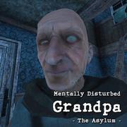 Mentally Disturbed Grandpa The Asylum