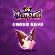 Mysticons Choko Say
