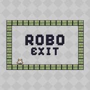 Robo Exit