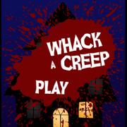 Whack A Creep